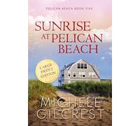 Sunrise At Pelican Beach Large Print (Pelican Beach Book 5)