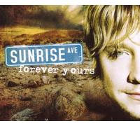 Sunrise Avenue - Forever Yours [Import]