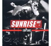 Sunrise Avenue - I Don't Dance [Import]