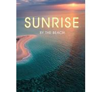 Sunrise By The Beach: Hardcover Coffee Table Book | Home Decor & Interior Design | For Decoration, Guestbooks and Journaling