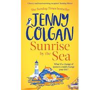 Sunrise by the Sea: An escapist, sun-filled summer read by the Sunday Times bestselling author