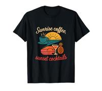 Sunrise Coffee Sunset Cocktails Retraite Humour T-Shirt