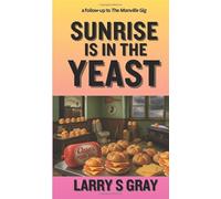 Sunrise is in the Yeast