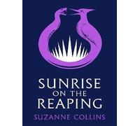 Sunrise on the reaping - Suzanne Collins - Scholastic Uk - broché - Roman