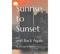 Sunrise To Sunset (And Back Again)