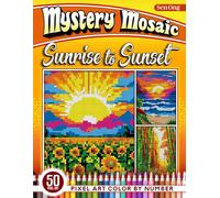 Sunrise to Sunset Mystery Mosaics Color by Number: 50 Pixel Art Scenes of Nature's Beauty