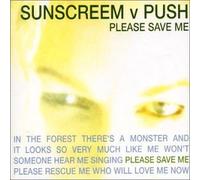 Sunscreem Vs Push - Please Save Me