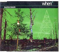 Sunscreem - When [UK Import]