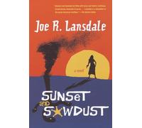 Sunset and Sawdust