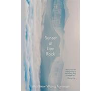 Sunset at Lion Rock - Matthew Wong Foreman - 7.13 Books - ebook (ePub) - Livre