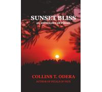 Sunset Bliss and Other Poems.
