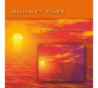 Sunset Cafe - A Night at The Sea [Import]
