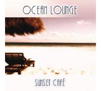 Sunset Cafe - Ocean Lounge [Import]