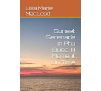 Sunset Serenade in Phu Quoc: A Moment in Time