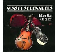 Sunset Serenaders - Hokum, Blues and Ballads [Import]
