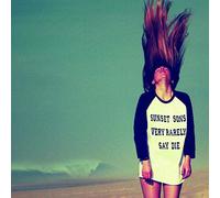 Sunset Sons - Very Rarely Say Die [Import]