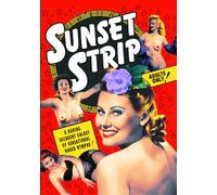 Sunset Strip: Vintage Striptease Burlesque Shorts 1926-1956