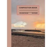 Sunset Thunderstorm over the Beach Composition Notebook: Beautiful sunset thunderstorm over the beach composition book, 7.5x9.25, 150 college-ruled pages