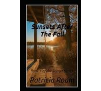 Sunsets After The Fall: Book 1 of the Sunset Series