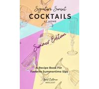 Sunsets Signature Cocktails At Home: Summer Edition