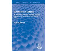 Sunshades in October: An Analysis of the Main Mistakes in British Economic Policy Since the Mid Nineteen-Fifties