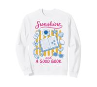 Sunshine and A Good Book Summer Reading Beach Reads Bookworm Sweatshirt