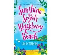 Sunshine and Secrets at Blackberry Beach by Holly Martin Hardcover Book Holly Martin (Auteur)