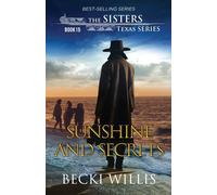 Sunshine And Secrets (The Sisters, Texas Mystery Series, Book 15)
