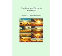 Sunshine and Storm in Rhodesia