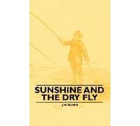 Sunshine And The Dry Fly
