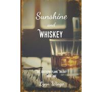 Sunshine and Whiskey: The Southern Flames Trilogy Book One