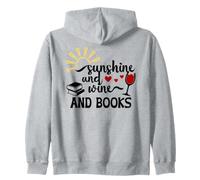 Sunshine and Wine & Books,I Drink Wine Read Books Wine Theme Sweat à Capuche