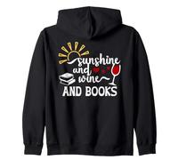 Sunshine and Wine & Books,I Drink Wine Read Books Wine Theme Sweat à Capuche