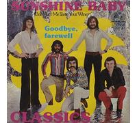 Sunshine Baby(Baby let me taste your wine)/Goodbye,Farewell (7" Vinyl Single)(1976)(Jupiter Records 17207 AT)