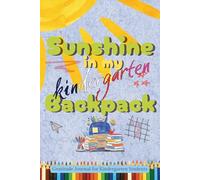 Sunshine In My Kindergarten Backpack (Blue Cover): Gratitude Journal for Kindergarten Boys