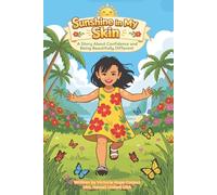 Sunshine In My Skin: A Story About Confidence and Being Beautifully Different