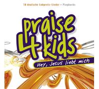 Sunshine Kids - Praise 4 Kids: Hey, Jesus liebt mich