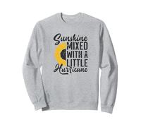 Sunshine Mixed with A Little Hurricane, Cadeau Amusant Tournesol Sweatshirt