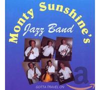 Sunshine,Monty Jazzband - Gotta Travel on [Import]