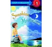 Sunshine, Moonshine, Early Step into Reading Series Jennifer Armstrong (Auteur)