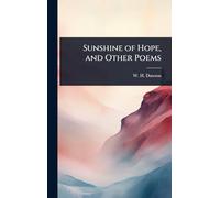 Sunshine of Hope, and Other Poems