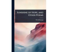 Sunshine of Hope, and Other Poems