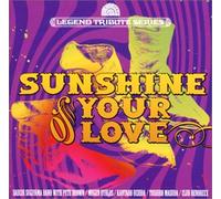 Sunshine of Your Love(Cream & Blind Faith Tribute) [Import]