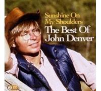 Sunshine On My Shoulders: The Best Of by DENVER,JOHN [Audio CD] NEUF