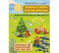 Sunshine & Smiles Coloring Adventure for Kids Ages 4-7: Happy Coloring Book with Activities, Mazes & Fun Learning Pages