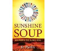 Sunshine Soup - Nourishing The Global Soul
