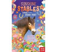Sunshine Stables Sophie and the Spooky Pony by Olivia Tuffin Olivia Tuffin (Auteur)