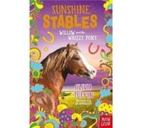 Sunshine Stables Willow and the Whizzy Pony by Olivia Tuffin Olivia Tuffin (Auteur)