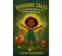Sunshine Tales: The Enchanted Adventures of Sunny and Friends