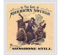 Sunshone Still - Ten Cent American Novels